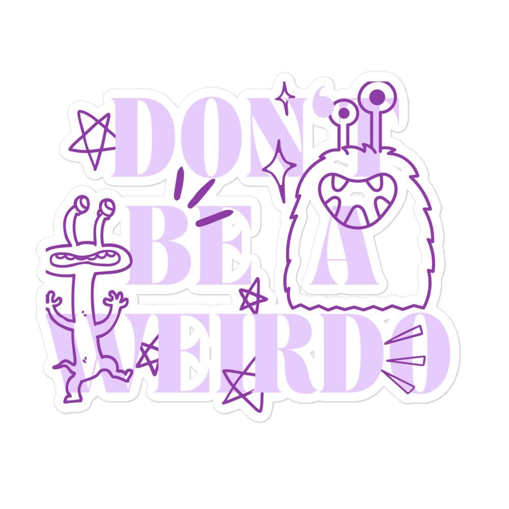 Don't Be a Weirdo - Stickers | THE VOTING BLOCK