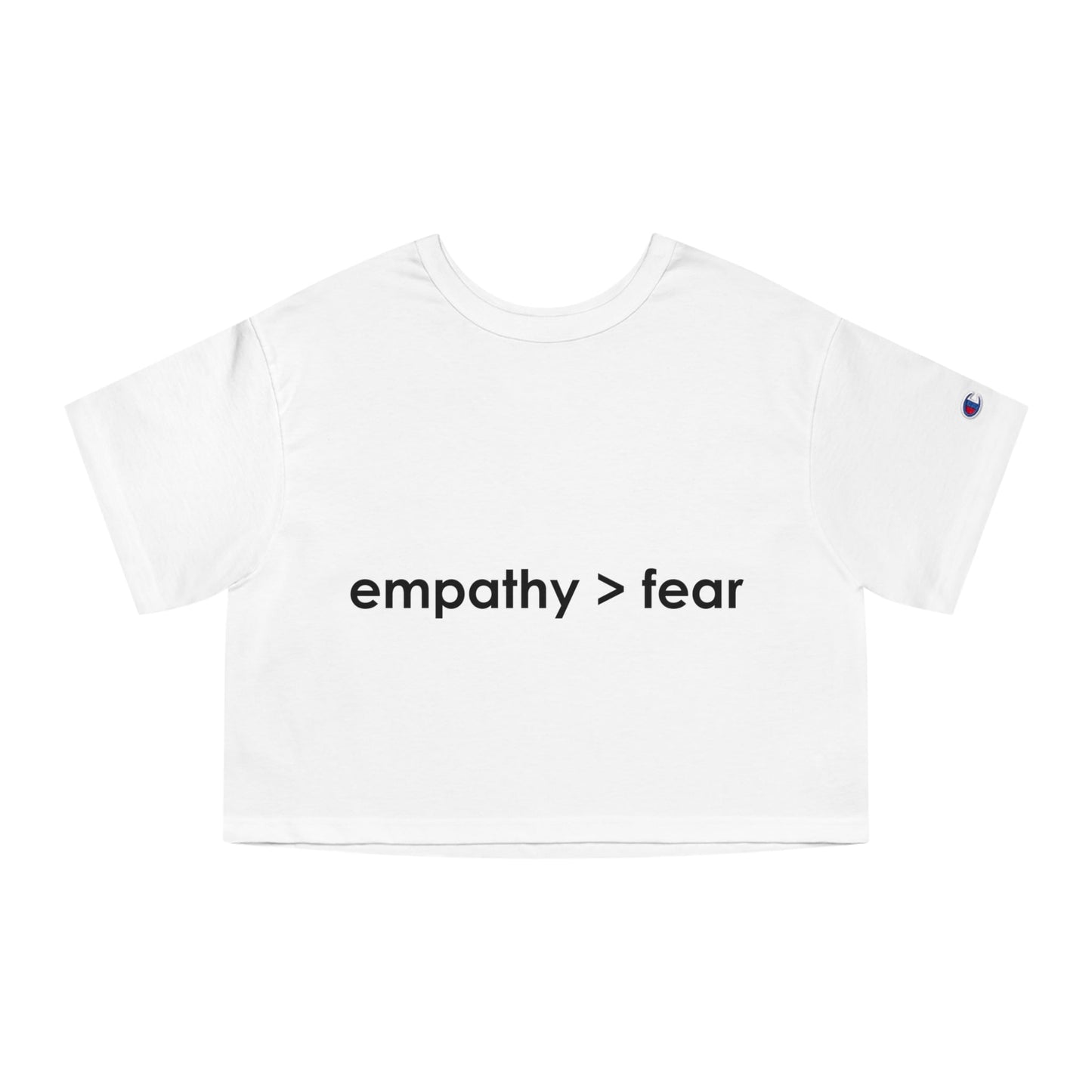 Empathy Over Fear - Cropped T-Shirt | THE VOTING BLOCK