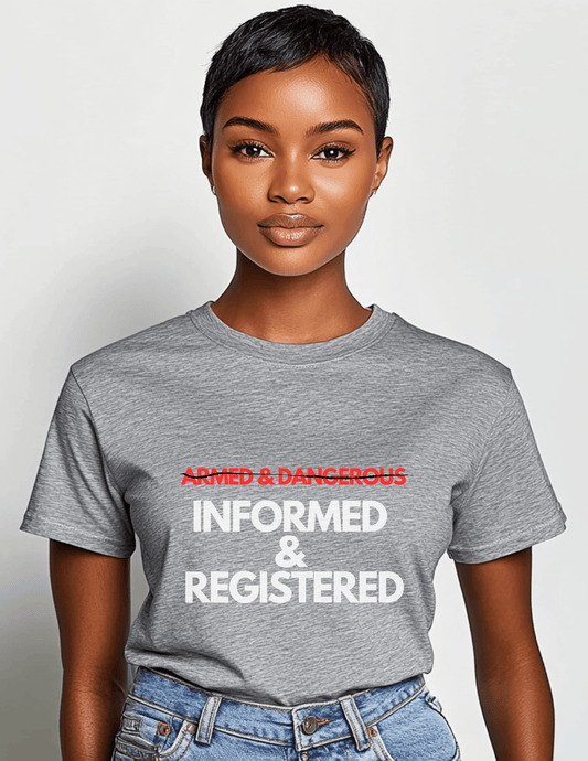 Informed and Registered - T-Shirt | THE VOTING BLOCK