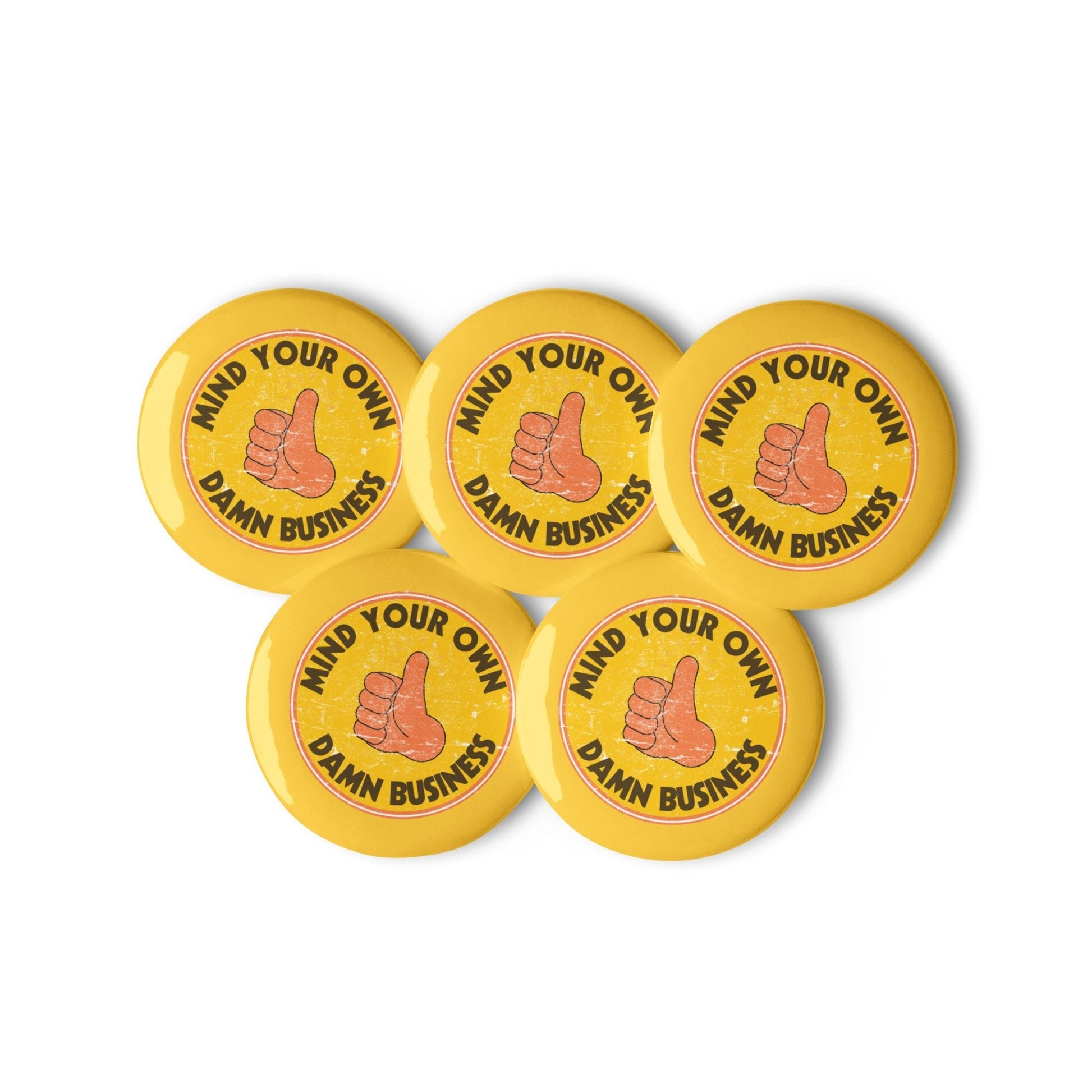 Mind Your Business - Set of 5 pin buttons | THE VOTING BLOCK