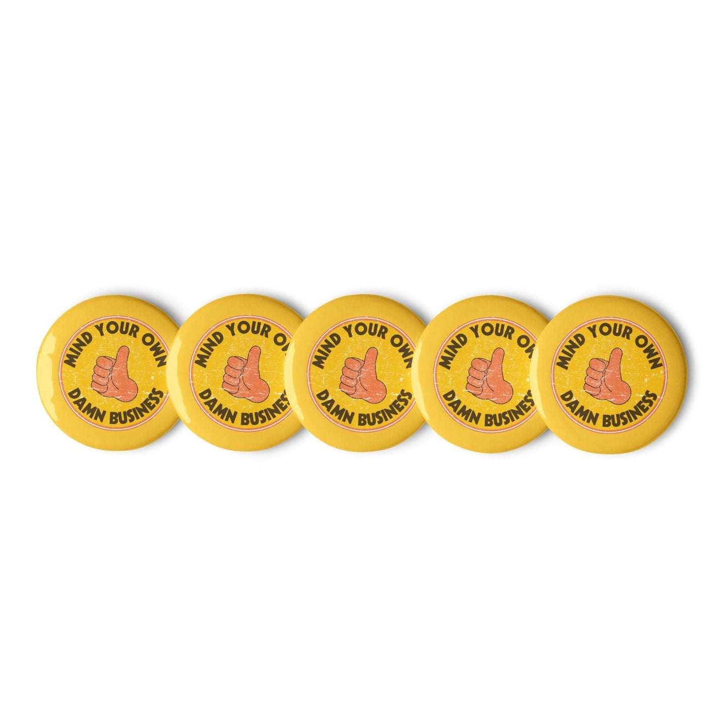 Mind Your Business - Set of 5 pin buttons | THE VOTING BLOCK