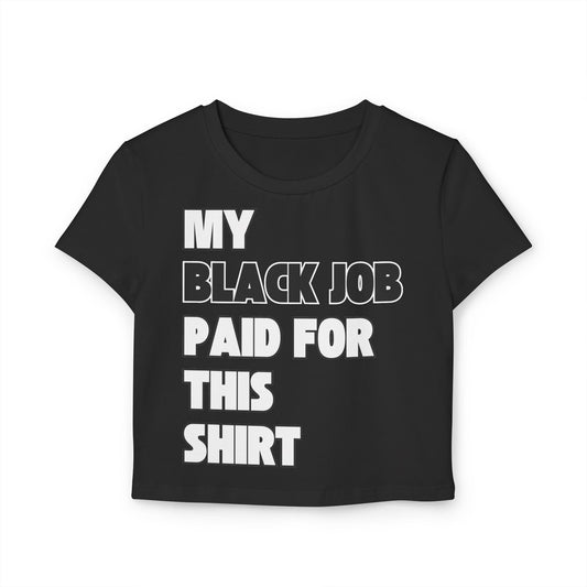 My Black Job - Baby Tee | THE VOTING BLOCK