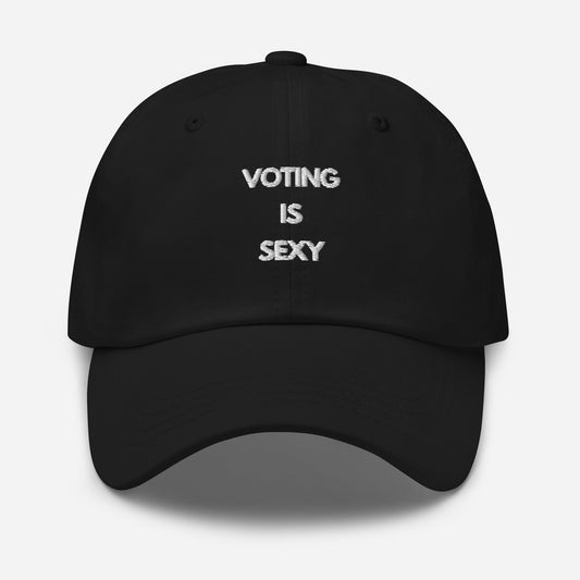 Voting is Sexy - Dad hat | THE VOTING BLOCK