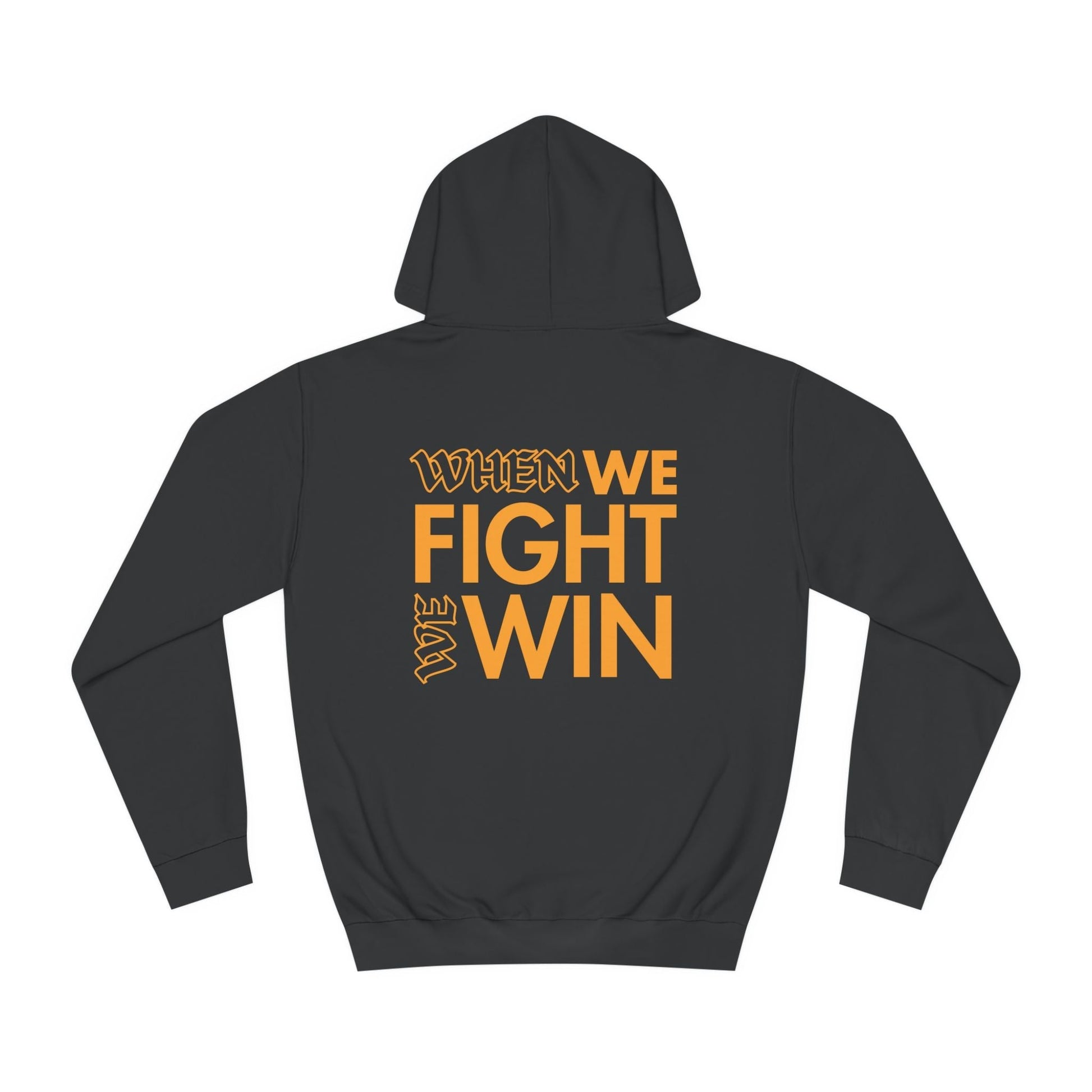 When We Fight We Win - Collegiate Hoodie *Custom Colors* | THE VOTING BLOCK